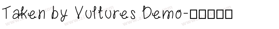 Taken by Vultures Demo字体转换